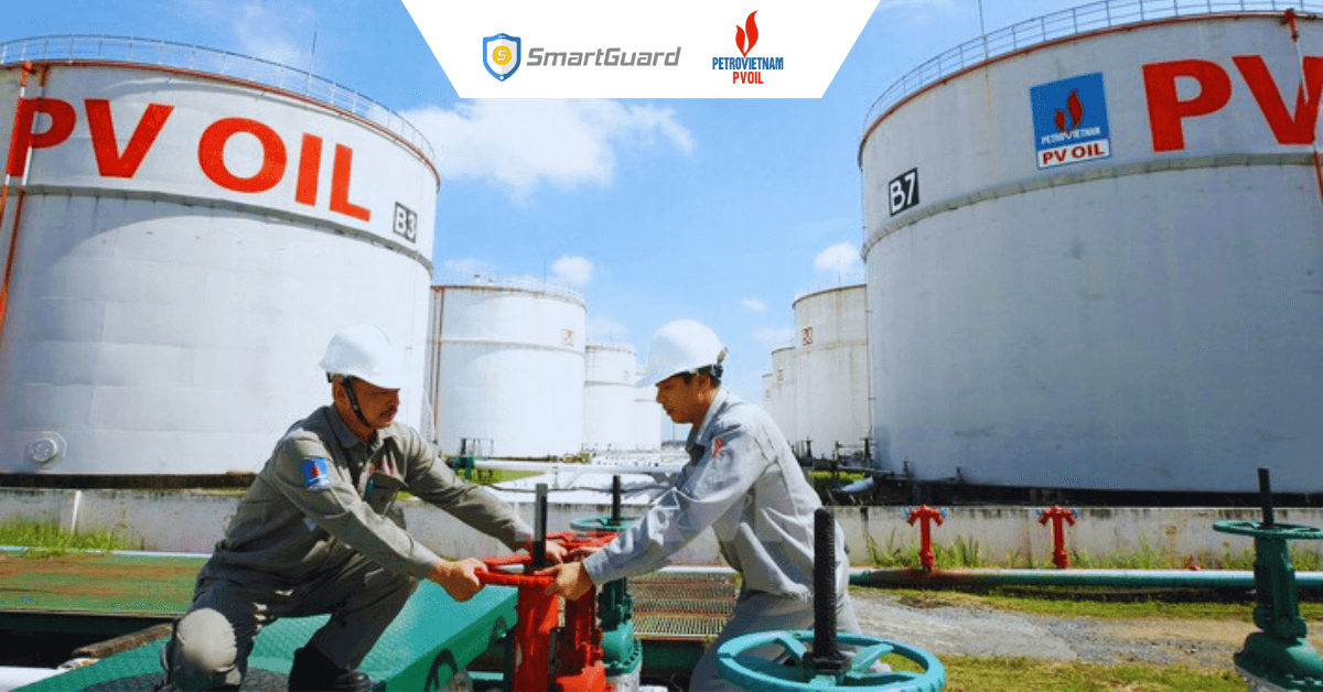 PV OIL miền Trung quản lý bảo vệ kho xăng dầu với SmartGuard