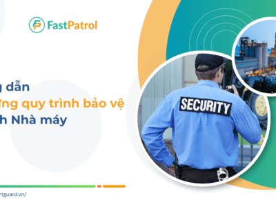 Quy trình bảo vệ anh ninh nhà máy, khu công nghiệp (1)